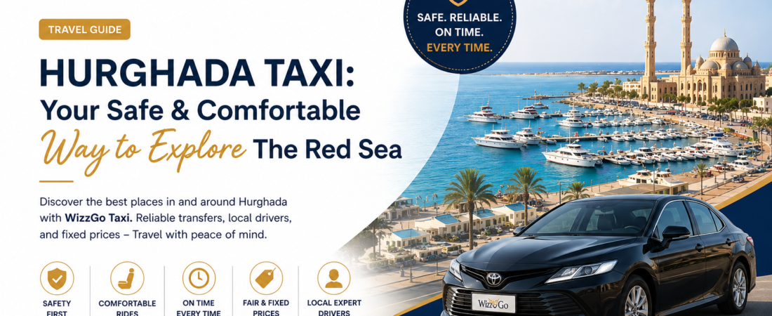 Hurghada Taxi service in Hurghada