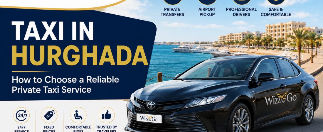 Taxi in Hurghada - WizzGo private taxi service