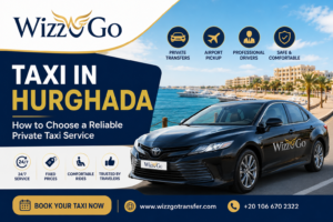 Taxi in Hurghada - WizzGo private taxi service