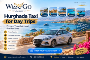Hurghada Taxi for Day Trips